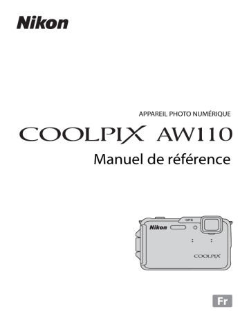 Nikon COOLPIX AW110 Manuel utilisateur | Fixfr