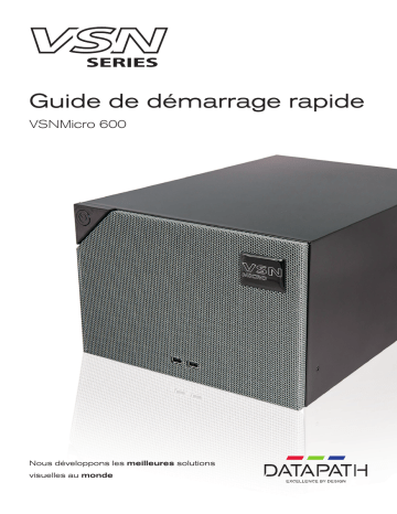 Datapath VSNMicro 600 Guide de démarrage rapide | Fixfr