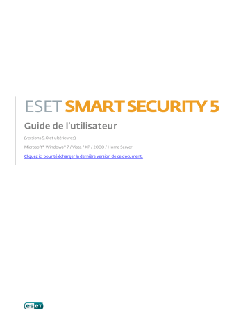 Mode d'emploi | ESET Smart Security 5 Manuel utilisateur | Fixfr