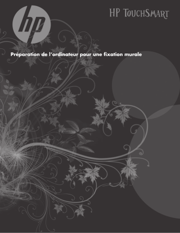Manuel du propriétaire | HP TOUCHSMART 9100 BUSINESS PC Manuel utilisateur | Fixfr