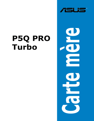Manuel du propriétaire | Asus P5Q PRO Turbo Manuel utilisateur | Fixfr