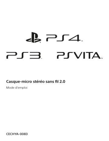 PS4 Casque-micro stéréo sans fil 2.0 CECHYA-0083 | PlayStation Vita Casque-micro stéréo sans fil 2.0 CECHYA-0083 | Mode d'emploi | Sony PS3 Casque-micro stéréo sans fil 2.0 CECHYA-0083 Manuel utilisateur | Fixfr