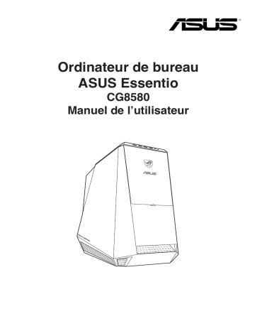 Manuel du propriétaire | Asus CG8580-FR002SCG8580-FR008SESSENTIO CM6730-FR001SESSENTIO CM6730-FR002SESSENTIO CM6730-FR004SESSENTIO CM6730-FR005STYTAN CG8480-FR012STYTAN CG8565-FRR0G03TYTAN CG8565-FRR0G05TYTAN CG8480-FR015STYTAN CG8580-FR004OTYTAN CG8890-FR004S Manuel utilisateur | Fixfr