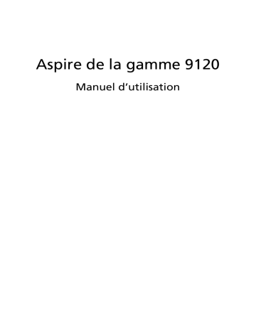 Manuel du propriétaire | Acer Aspire 9120 Manuel utilisateur | Fixfr