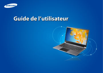 Manuel du propriétaire | Samsung SERIE 9 - 900X3D-A01FRSERIE 9 - 900X3D-A03FRSERIE 9 - 900X4C-A02FRSERIE 9 - 900X4D-A02FR Manuel utilisateur | Fixfr