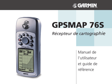 GPSMAP® 76S | Mode d'emploi | Garmin GPS Map 76S Manuel utilisateur | Fixfr