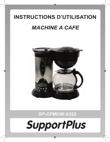 Manuel du propriétaire | SUPPORTPLUS MACHINE A CAFE SP-CFM03K-0322 Manuel utilisateur | Fixfr