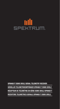 Spektrum DSMX SRXL2 Serial Receiver Manuel utilisateur