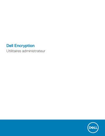 Mode d'emploi | Dell Encryption security Manuel utilisateur | Fixfr