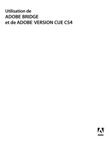 Version Cue CS4 | Mode d'emploi | Adobe Bridge CS4 Manuel utilisateur | Fixfr