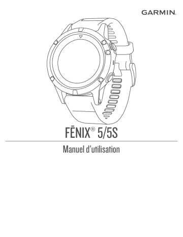 Fenix 5S | Garmin Fenix 5 Manuel utilisateur | Fixfr