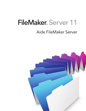 Mode d'emploi | Filemaker Server 11 Manuel utilisateur | Fixfr