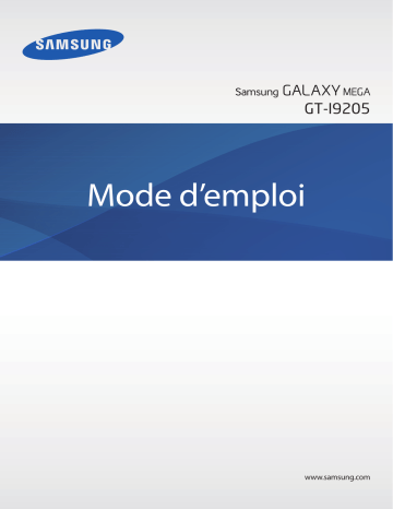 Galaxy Mega | Mode d'emploi | Samsung GT-I9205 Manuel utilisateur | Fixfr
