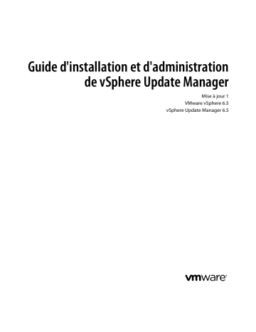 Mode d'emploi | VMware vSphere Update Manager 6.5.1 Manuel utilisateur | Fixfr