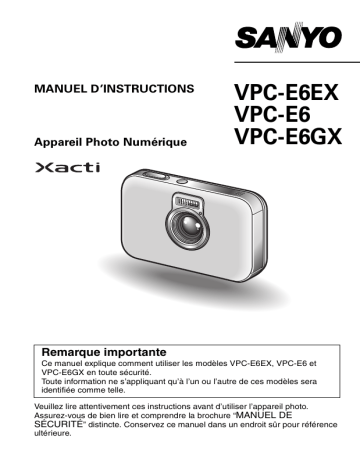 Manuel du propriétaire | LOGICOM-SANYO XACTI VPC-E6EX Manuel utilisateur | Fixfr