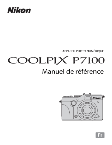 Manuel du propriétaire | Nikon Coolpix P7100 Manuel utilisateur | Fixfr