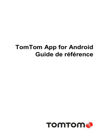 Mode d'emploi | TomTom App for Android Manuel utilisateur | Fixfr