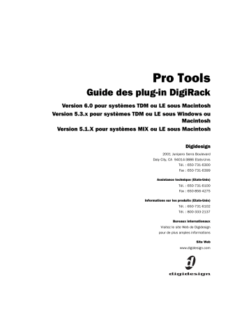Pro Tools 5.1.x systèmes MIX ou LE Macintosh | Pro Tools 5.3.x systèmes TDM ou LE Windows Macintosh | Mode d'emploi | Avid Digidesign Pro Tools 6.0 systèmes TDM ou LE Macintosh Manuel utilisateur | Fixfr