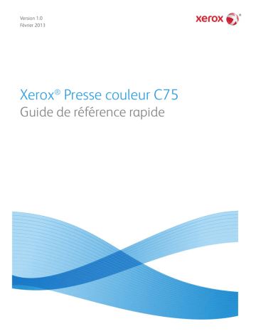 Xerox Color C75 Press Mode d'emploi | Fixfr