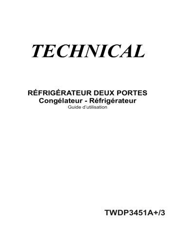 Manuel du propriétaire | Technical TWDP3451A+/3 Réfrigérateur combiné Manuel utilisateur | Fixfr