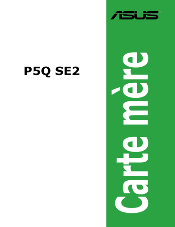 Manuel du propriétaire | Asus P5Q SE2 Manuel utilisateur | Fixfr