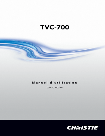 Christie TVC-700 controller A cost-effective video wall controller for command and control applications. Manuel utilisateur | Fixfr