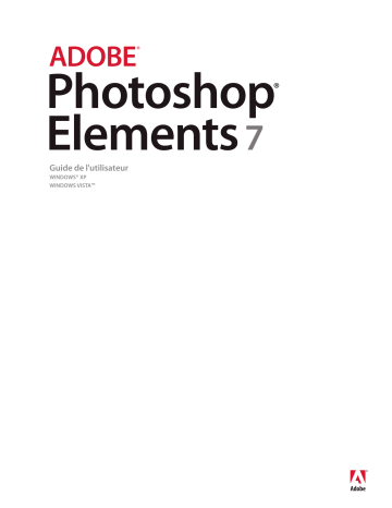Mode d'emploi | Adobe Photoshop Elements 7 windows Manuel utilisateur | Fixfr