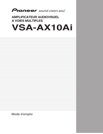 Manuel du propriétaire | Pioneer VSA-AX10i-S Manuel utilisateur | Fixfr