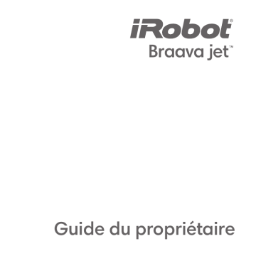 Manuel du propriétaire | iRobot Braava Jet 240 Manuel utilisateur | Fixfr