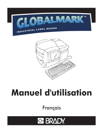 Manuel du propriétaire | Brady GLOBALMARK Manuel utilisateur | Fixfr