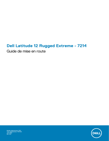 Dell Latitude 7214 Rugged Extreme laptop Guide de démarrage rapide | Fixfr