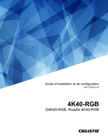 D4K40-RGB | Roadie 4K40-RGB | Christie Mirage 4K40-RGB 40,000 lumen, 4K All-in-one RGB pure laser projector. Manuel utilisateur | Fixfr