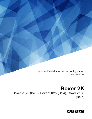 Boxer 2K30 | Christie Boxer 2K20 HD and 2K, 20,000 lumens, 60Hz, 3DLP projector Manuel utilisateur | Fixfr