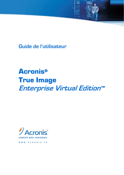 ACRONIS True Image enterprise virtual edition Manuel utilisateur