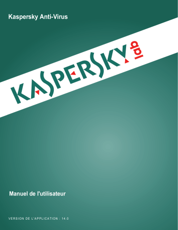 Kaspersky Anti-Virus 2014 Manuel utilisateur | Fixfr