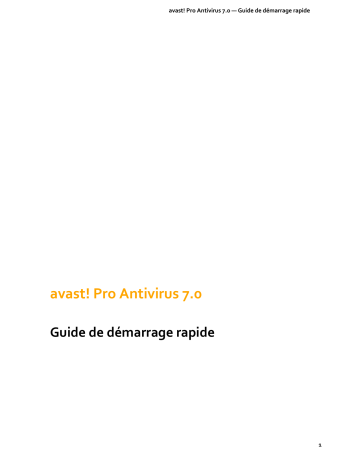 Guide de démarrage rapide | Avast Antivirus 7.0 Pro Manuel utilisateur | Fixfr