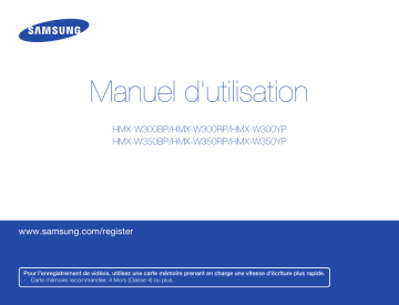 HMX W350BP, W350RP, W350YP | Mode d'emploi | Samsung HMX W300BP, W300RP, W300YP Manuel utilisateur | Fixfr