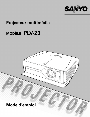 Manuel du propriétaire | Sanyo PLV-Z3 Manuel utilisateur | Fixfr