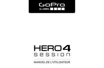 Mode d'emploi | GoPro Hero 4 Session Manuel utilisateur | Fixfr