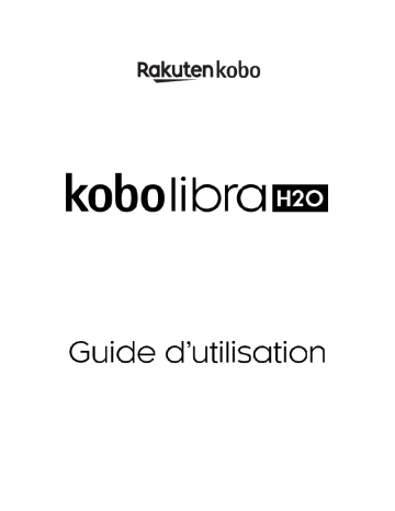 Mode d'emploi | Kobo Libra H2O Manuel utilisateur | Fixfr