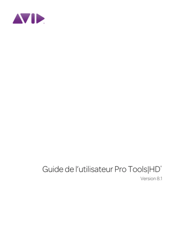 Mode d'emploi | Avid Digidesign Pro Tools HD 8.1 Manuel utilisateur | Fixfr