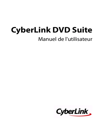 Mode d'emploi | CyberLink DVD Suite 7 Manuel utilisateur | Fixfr