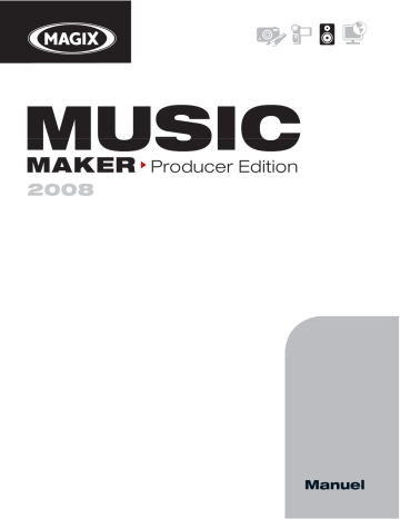 MAGIX Music Maker 2008 producer edition Mode d'emploi | Fixfr