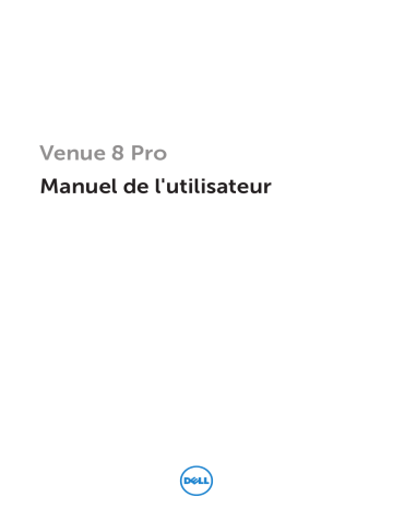 Mode d'emploi | Dell Venue 8 Pro Manuel utilisateur | Fixfr