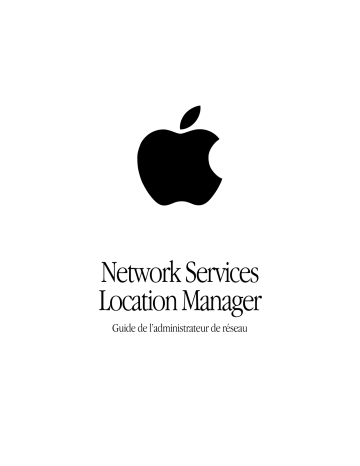 Manuel du propriétaire | Apple NETWORK SERVICES LOCATION MANAGER Manuel utilisateur | Fixfr