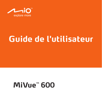 Mode d'emploi | Mio MiVue 600 Manuel utilisateur | Fixfr