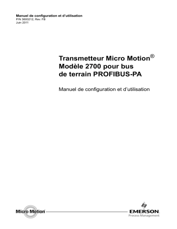 Micro Motion Transmetteur Modèle 2700 pour bus de terrain PROFIBUS-PA Manuel du propriétaire | Fixfr