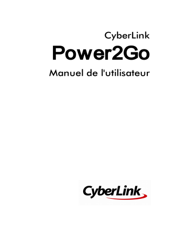 Mode d'emploi | CyberLink Power2Go 11 Manuel utilisateur | Fixfr