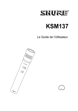 Shure KSM137 Manuel utilisateur