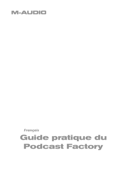 M-Audio Podcast Factory Manuel utilisateur